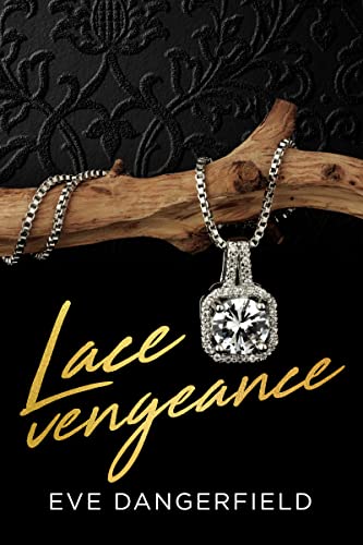 Lace Vengeance by Eve Dangerfield