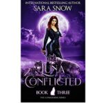 Luna Conflicted by Sara Snow
