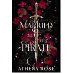 Married to a Pirate by Athena Rose