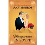 Masquerade in Egypt by Lucy Monroe