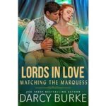 Matching the Marquess by Darcy Burke