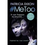 #MeToo by Patricia Dixon