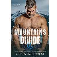 Mountains Divide Us by Greta Rose West