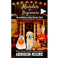 Murder for Beginners by Addison Moore
