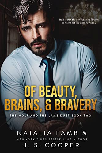 Of Beauty, Brains, & Bravery by J. S. Cooper 