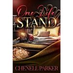 One Life Stand by Chenell Parker
