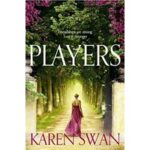 Players by Karen Swan