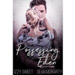 Possessing Eden by Izzy Sweet