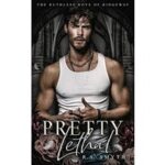 Pretty Lethal by R.A. Smyth