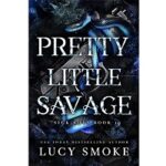Pretty Little Savage by Lucy Smoke