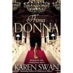 Prima Donna by Karen Swan