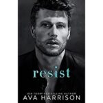 Resist by Ava Harrison