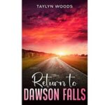 Return to Dawson Falls by Taylyn Woods