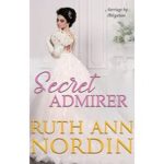 Secret Admirer by Ruth Ann Nordin
