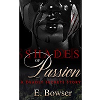 Shades Of Passion by E. Bowser