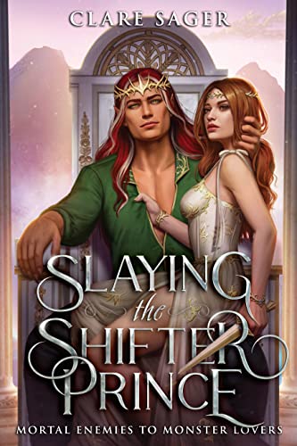 Slaying the Shifter Prince by Clare Sager
