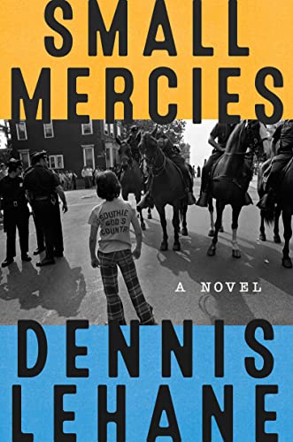 Small Mercies by Dennis Lehane