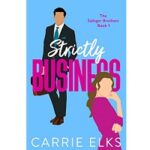 Strictly Business by Carrie Elks