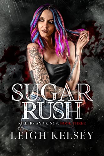 Sugar Rush by Leigh Kelsey