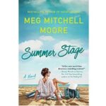 Summer Stage by Meg Mitchell Moore