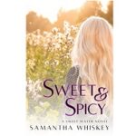 Sweet & Spicy by Samantha Whiskey