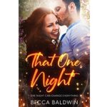 That One Night by Becca Baldwin
