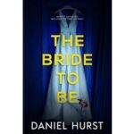 The Bride to Be by Daniel Hurst