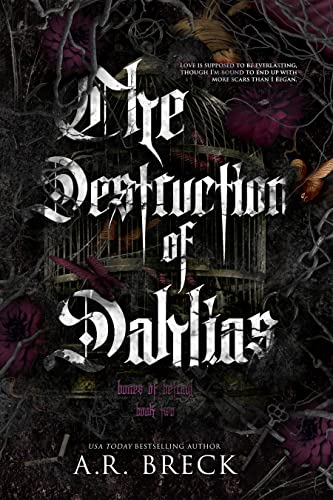 The Destruction of Dahlia by A.R. Breck