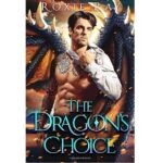 The Dragon's Choice by Roxie Ray