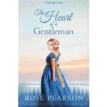 The Heart of a Gentleman by Rose Pearson