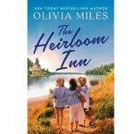The Heirloom Inn by Olivia Miles