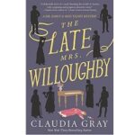 The Late Mrs. Willoughby by Claudia Gray