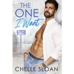 The One I Want by Chelle Sloan