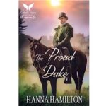 The Proud Duke by Hanna Hamilton