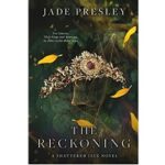 The Reckoning by Jade Presley