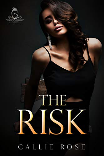 The Risk by Callie Rose