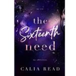 The Sixteenth Need by Calia Read