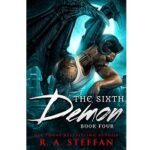 The Sixth Demon by R. A. Steffan