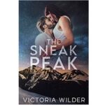 The Sneak Peak by Victoria Wilder