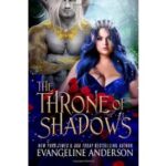The Throne of Shadows by Evangeline Anderson