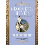 The Unfinished Clue by Georgette Heyer