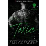 Toxic by Sam Crescent