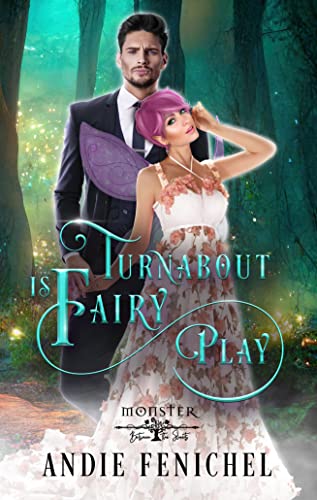 Turnabout is Fairy Play by Andie Fenichel