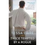 Twice Tempted by a Rogue by Tessa Dare