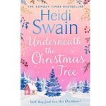 Underneath the Christmas Tree by Heidi Swain