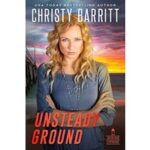 Unsteady Ground by Christy Barritt