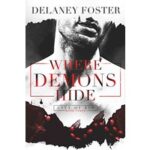 Where Demons Hide by Delaney Foster