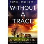 Without a Trace by Stacy Claflin