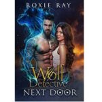 Wolf Detective Next Door by Roxie Ray