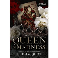 queen of madness by Lee jacquot